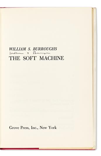 Burroughs, William S. (1914-1997) The Soft Machine, Signed First Edition, Second Revision.